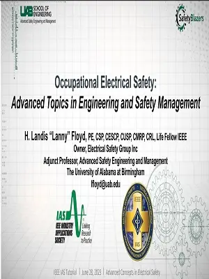 Occupational Electrical Safety: Advanced Topics in Engineering and Safety Management