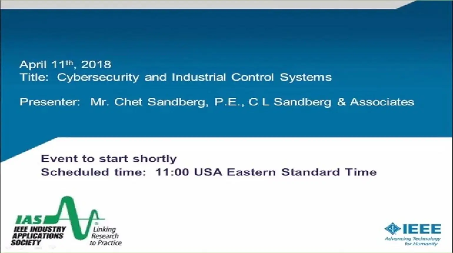 IAS Webinar Series - Cybersecurity and Industrial Control Systems