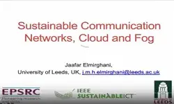 Sustainable Communication Networks, Cloud and Fog Video