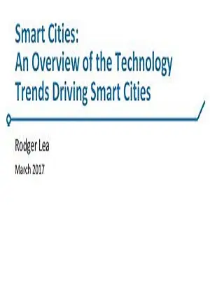 Smart Cities: An Overview of the Technology Trends Driving Smart Cities Slides