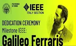 IEEE Milestone Dedicated to Galileo Ferraris