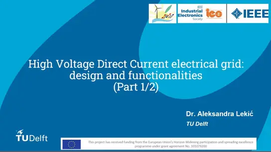 C2: High Voltage Direct Current Electrical Grid: Design and Functionalities: Part 1 Slides