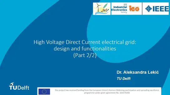 C2: High Voltage Direct Current Electrical Grid: Design and Functionalities: Part 2 Slides