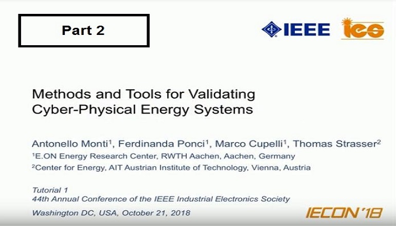 Methods and Tools for Validating Cyber-Physical Energy Systems Part 2