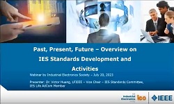 Past, Present, Future - Overview on IES Standards Development and Activities