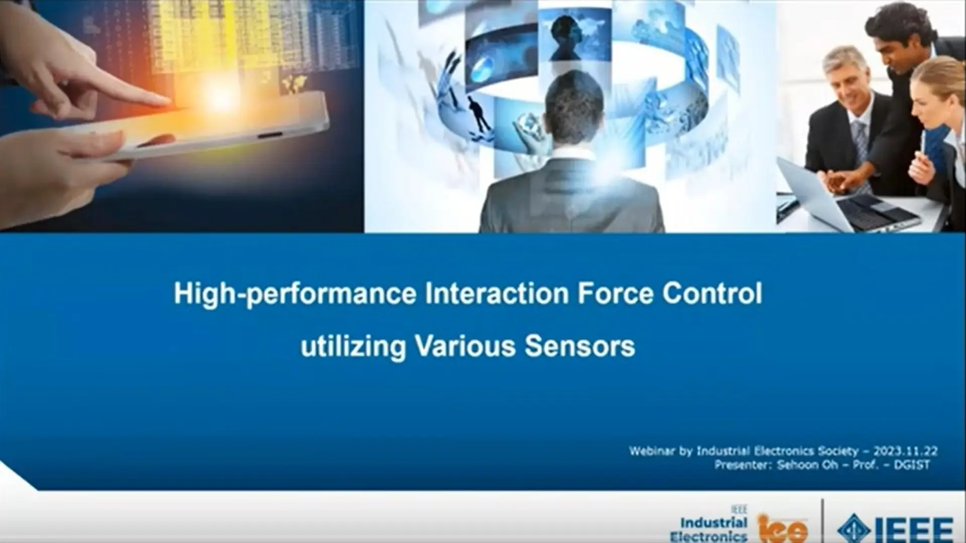 High-performance Interaction Force Control Utilizing Various Sensors