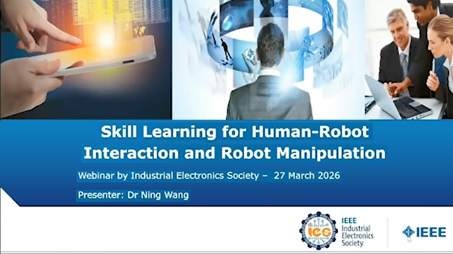 Skill Learning for Human-Robot Interaction and Robot Manipulation | IES ...