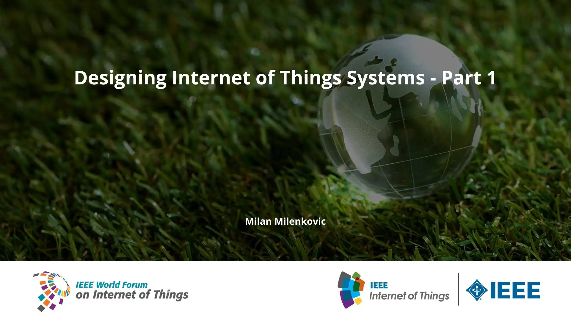 Designing Internet of Things Systems - Part 1