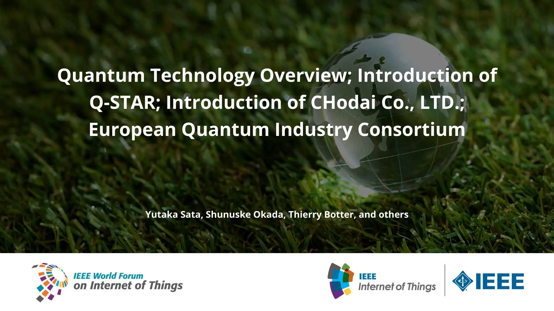 Quantum Technology Overview; Introduction of Q-STAR; Introduction of CHodai Co., LTD.; European Quantum Industry Consortium