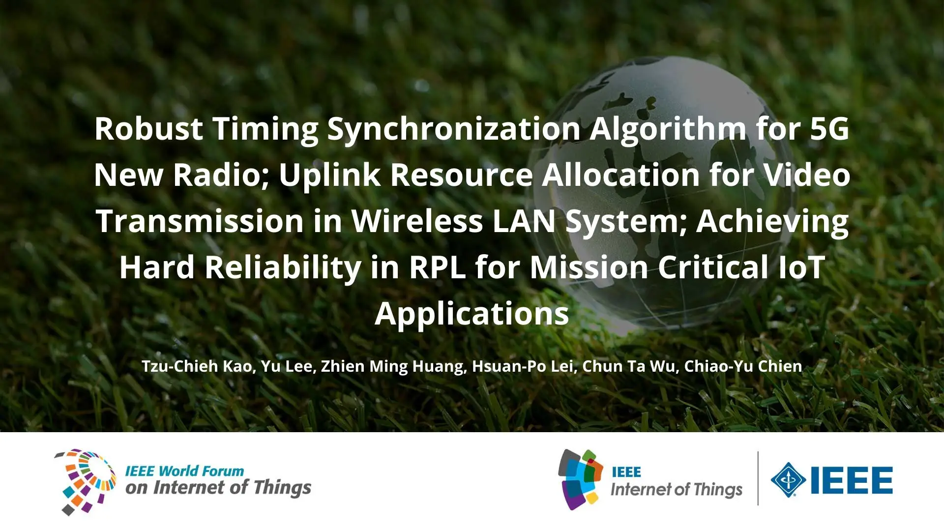 Robust Timing Synchronization Algorithm for 5G New Radio; Uplink Resource Allocation for Video Transmission in Wireless LAN System; Achieving Hard Reliability in RPL for Mission Critical IoT Applications