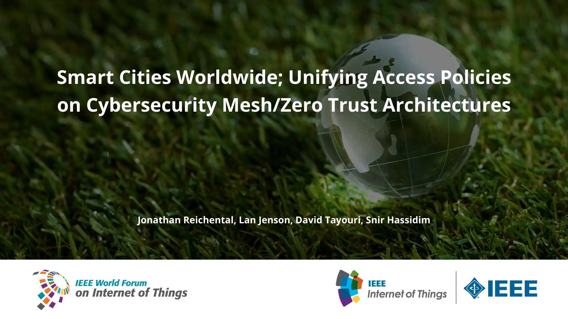 Smart Cities Worldwide; Unifying Access Policies on Cybersecurity Mesh/Zero Trust Architectures