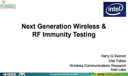 Next Generation Wireless & RF Immunity Testing Slides