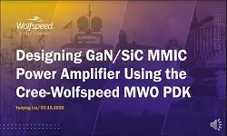 Designing GaN/SiC MMIC Power Amplifier Using the Cree-Wolfspeed MWO PDK Slides