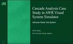 Cascade Analysis Case Study in AWR Visual System Simulator: Vehicular Radar Test System Video