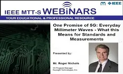 One Promise of 5G: Everyday Millimeter Waves: What This Means for Standards and Measurements Slides