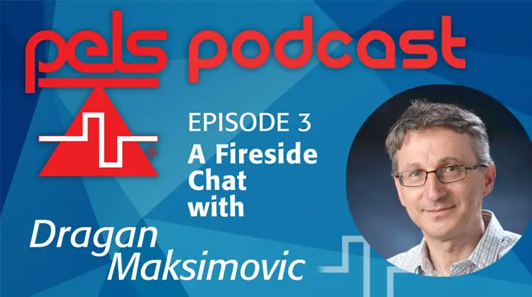 A Fireside Chat with Dragan Maksimovic-Video