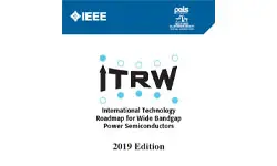 International Technology Roadmap for Wide Bandgap Power Semiconductors