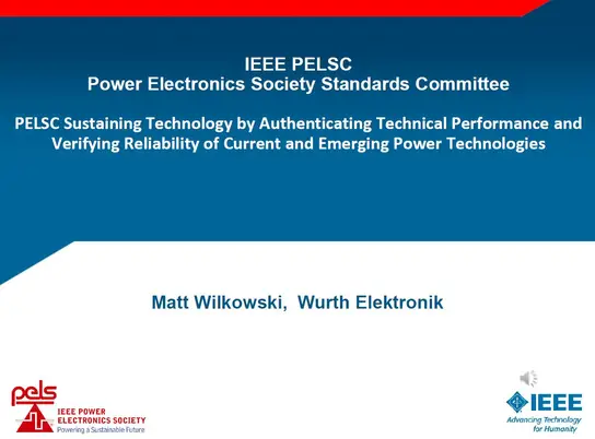 PELSC Sustaining Technology by Authenticating Technical Performance and Verifying Reliability of Current and Emerging Power Technologies