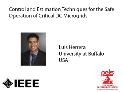 Control and Estimation Techniques for the Safe Operation of Critical DC Microgrids-Slides