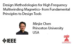 Design Methodologies for High Frequency Multiwinding Magnetics- from Fundamental Principles to Design Tools-Video