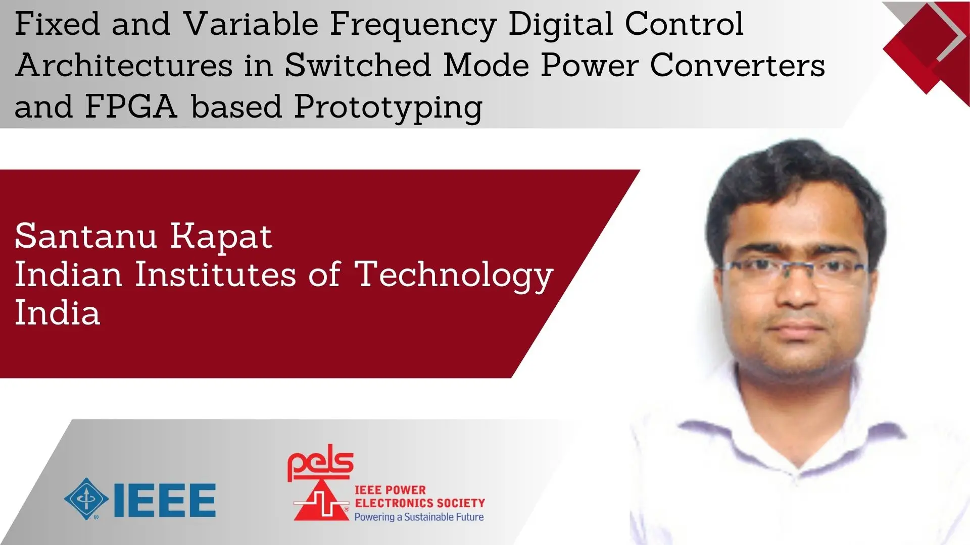 Fixed and Variable Frequency Digital Control Architectures in Switched Mode Power Converters and FPGA based Prototyping- Slides