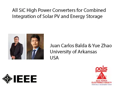 All SiC High Power Converters for Combined Integration of Solar PV and Energy Storage-Slides