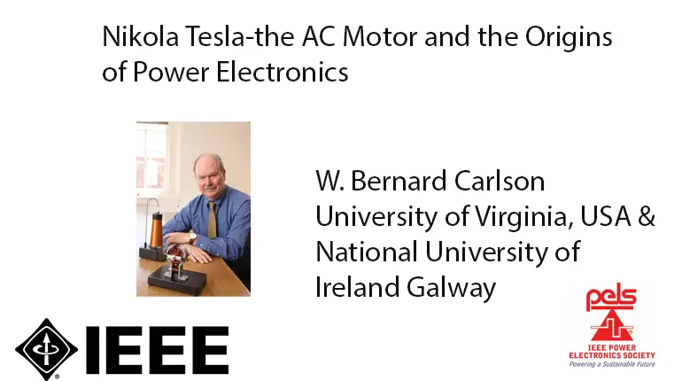 Nikola Tesla- the AC Motor and the Origins of Power Electronics-Video