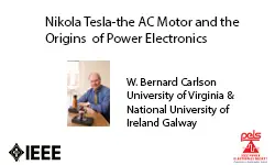 Nikola Tesla- the AC Motor and the Origins of Power Electronics-Video