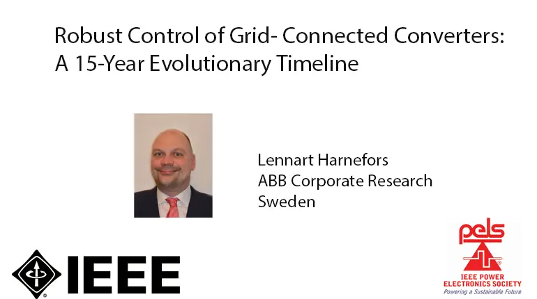 Robust Control of Grid-Connected Converters-  A 15 Year Evolutionary Timeline-Video