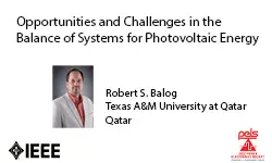 Opportunities and Challenges in the Balance of Systems for Photovoltaic Energy-Video