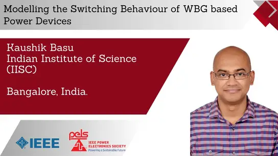 Modelling the Switching Behaviour of WBG based Power Devices-Slides
