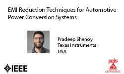 EMI Reduction Techniques for Automotive Power Conversion Systems-Video