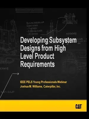 YP webinar: Developing Subsystem Designs from High Level Product Requirements Video