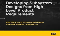 YP webinar: Developing Subsystem Designs from High Level Product Requirements Video