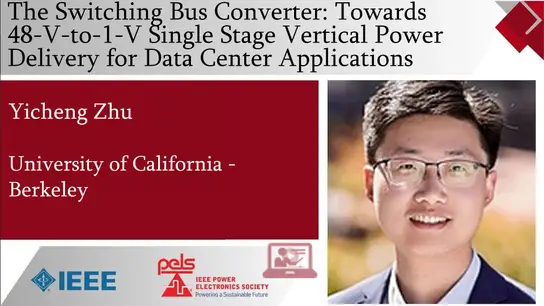 The Switching Bus Converter: Towards 48-V-to-1-V Single-Stage Vertical Power Delivery for Data Center Storage-Video