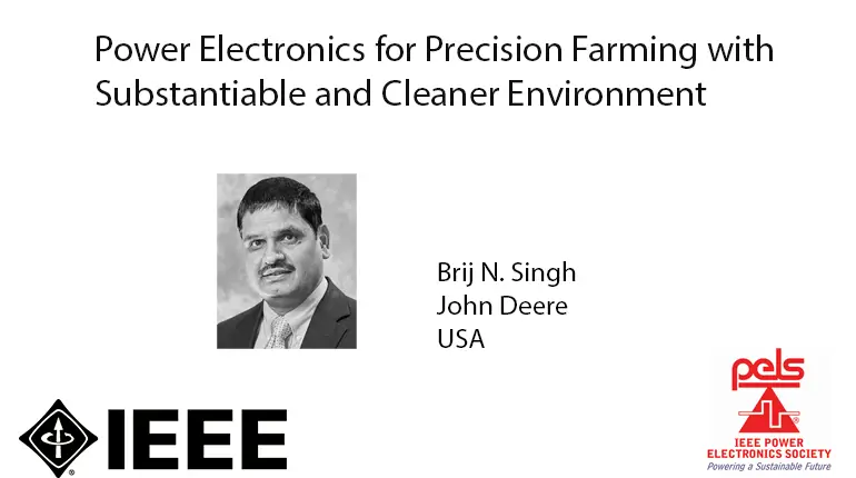 Power Electronics for Precision Farming with Substantiable and Cleaner Environment-Video