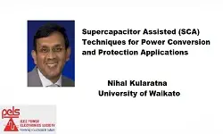 Supercapacitor Assisted (SCA)Techniques for Power Conversion and Protection Applications Slides
