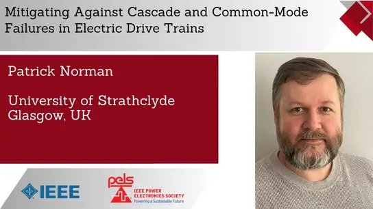 Mitigating Against Cascade and Common-Mode Failures in Electric Drive Trains-Slides