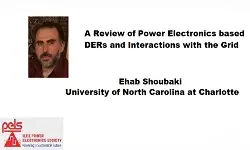 A Review of Power Electronics based DERs and Interactions with the Grid Slides