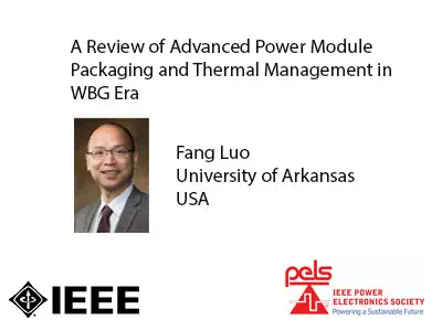 A Review of Advanced Power Module Packaging and Thermal Management in WBG Era-Slides