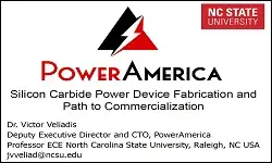 Silicon Carbide Power Device Fabrication and Path to Commercialization Slides