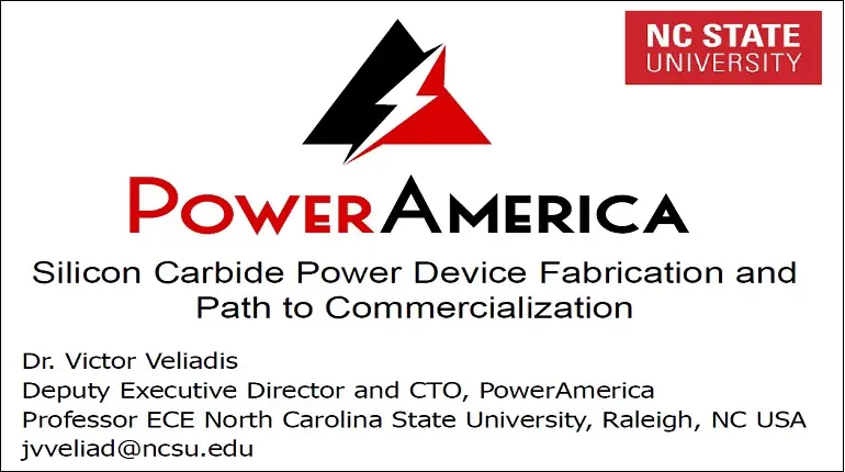 Silicon Carbide Power Device Fabrication and Path to Commercialization Video