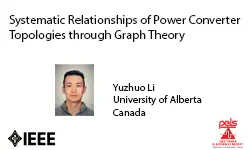 Systematic Relationships of Power Converter Topologies through Graph Theory-Video