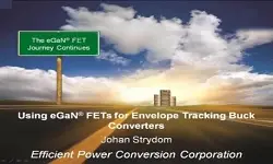 Using GaN FETs for Envelope Tracking Buck Converters Video