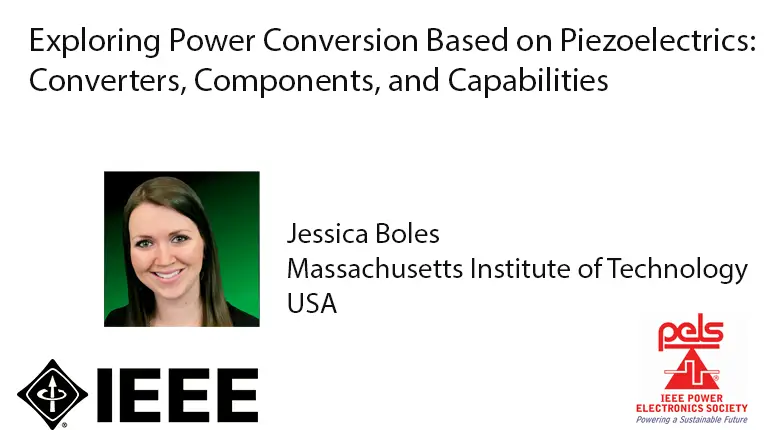 Exploring Power Conversion Based on Piezoelectrics. Converters-Components and Capabilities-Video