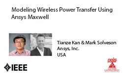 Modeling Wireless Power Transfer Using Ansys Maxwell-Slides