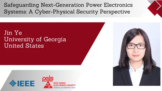 Safeguarding Next-Generation Power Electronics Systems: A Cyber-Physical Security Perspective-Slides