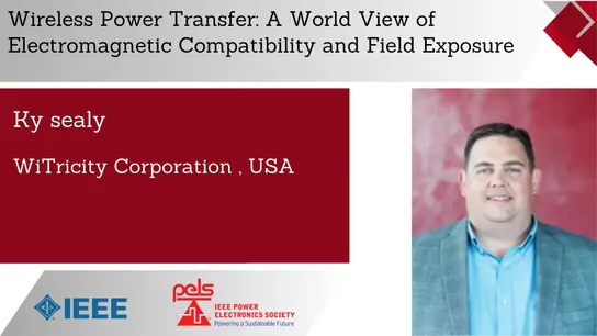 Wireless Power Transfer: A World View of Electromagnetic Compatibility and Field Exposure-Slides