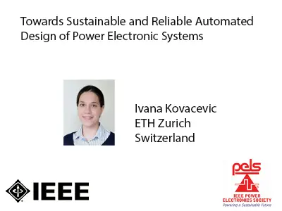 Towards Sustainable and Reliable Automated Design of Power Electronic Systems-Slides