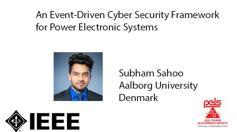 An Event Driven Cyber Security Framework for Power Electronic Systems-Video